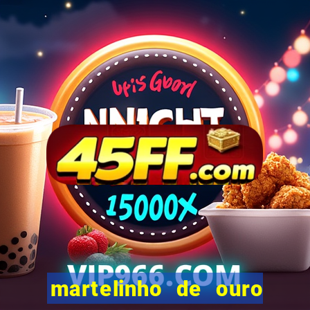 martelinho de ouro rio das ostras